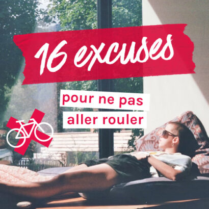 meilleures excuses pour ne pas aller rouler la flemme