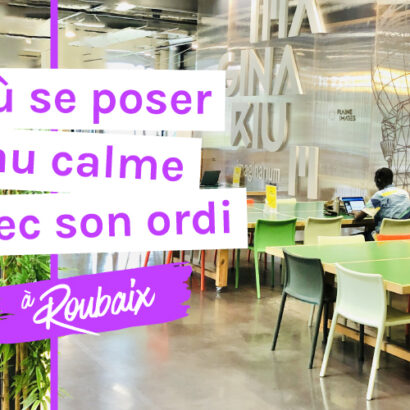coworking et cafés pour travailler à Roubaix