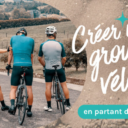 conseils pour creer un groupe de velo