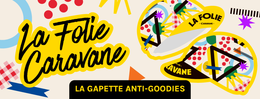 la folie caravane tour de france goodies spectateur